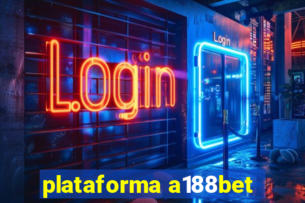 plataforma a188bet